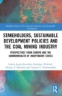 Image for Stakeholders, Sustainable Development Policies and the Coal Mining Industry