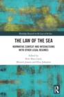 Image for The Law of the Sea : Normative Context and Interactions with other Legal Regimes