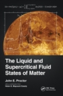 Image for The Liquid and Supercritical Fluid States of Matter