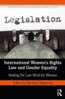 Image for International women's rights law and gender equality  : making the law work for women