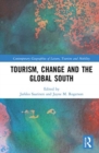 Image for Tourism, Change and the Global South