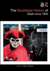 Image for The Routledge History of Death since 1800