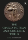Image for The Graeco-Bactrian and Indo-Greek world