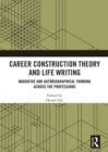 Image for Career Construction Theory and Life Writing