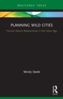 Image for Planning Wild Cities