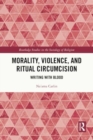 Image for Morality, Violence, and Ritual Circumcision