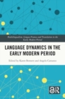 Image for Language Dynamics in the Early Modern Period