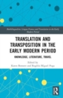 Image for Translation and Transposition in the Early Modern Period