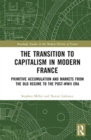 Image for The Transition to Capitalism in Modern France