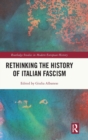 Image for Rethinking the History of Italian Fascism