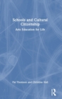 Image for Schools and cultural citizenship  : arts education for life