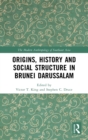 Image for Origins, History and Social Structure in Brunei Darussalam