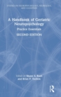 Image for A handbook of geriatric neuropsychology  : practice essentials