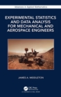 Image for Experimental Statistics and Data Analysis for Mechanical and Aerospace Engineers
