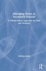 Image for Managing Stress in Secondary Schools