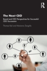 Image for The next CEO  : board and CEO perspectives for successful CEO succession