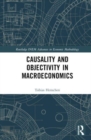 Image for Causality and Objectivity in Macroeconomics