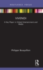Image for Vivendi  : a key player in global entertainment and media