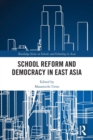 Image for School Reform and Democracy in East Asia