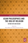 Image for Asian Philosophies and the Idea of Religion