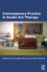 Image for Contemporary Practice in Studio Art Therapy