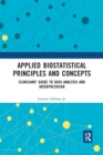 Image for Applied biostatistical principles and concepts  : clinicians&#39; guide to data analysis and interpretation