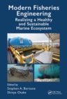 Image for Modern fisheries engineering  : realizing a healthy and sustainable marine ecosystem