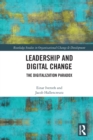 Image for Leadership and digital change  : the digitalization paradox