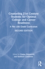 Image for Counseling 21st century students for optimal college and career readiness  : a 9th-12th grade curriculum