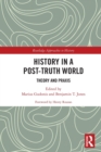 Image for History in a Post-Truth World