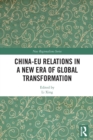 Image for China-EU Relations in a New Era of Global Transformation