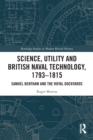 Image for Science, Utility and British Naval Technology, 1793–1815