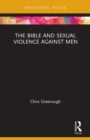 Image for The Bible and Sexual Violence Against Men