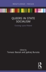 Image for Queers in state socialism  : cruising 1970s Poland