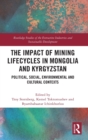Image for The Impact of Mining Lifecycles in Mongolia and Kyrgyzstan