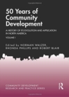 Image for 50 years of community developmentVolume I,: A history of its evolution and application in North America