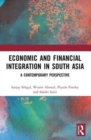 Image for Economic and Financial Integration in South Asia