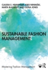 Sustainable fashion management - Henninger, Claudia E. (University of Manchester, UK)