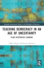 Image for Teaching Democracy in an Age of Uncertainty
