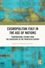Image for Cosmopolitan Italy in the Age of Nations