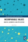 Image for Incomparable Values : Analysis, Axiomatics and Applications