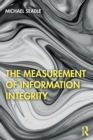 Image for The Measurement of Information Integrity