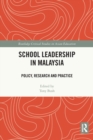 Image for School leadership in Malaysia  : policy, research and practice