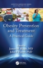 Image for Obesity prevention and treatment  : a practical guide