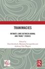 Image for Tranimacies  : intimate links between animal and trans* studies