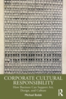 Image for Corporate cultural responsibility  : how business can support art, design and culture