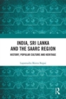 Image for India, Sri Lanka and the SAARC Region