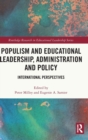 Image for Populism and Educational Leadership, Administration and Policy