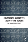 Image for Conspiracy narratives from south of the border  : bad hombres do the twist