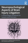 Image for Neuropsychological Aspects of Brain Injury Litigation
